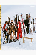 A group in ski gear stands with skis upright in the snow near a Berghaus-Restaurant sign; the Teneues magazine cover reads The Stylish Life: Skiing, celebrating the elegant ski lifestyle and alpine adventures.